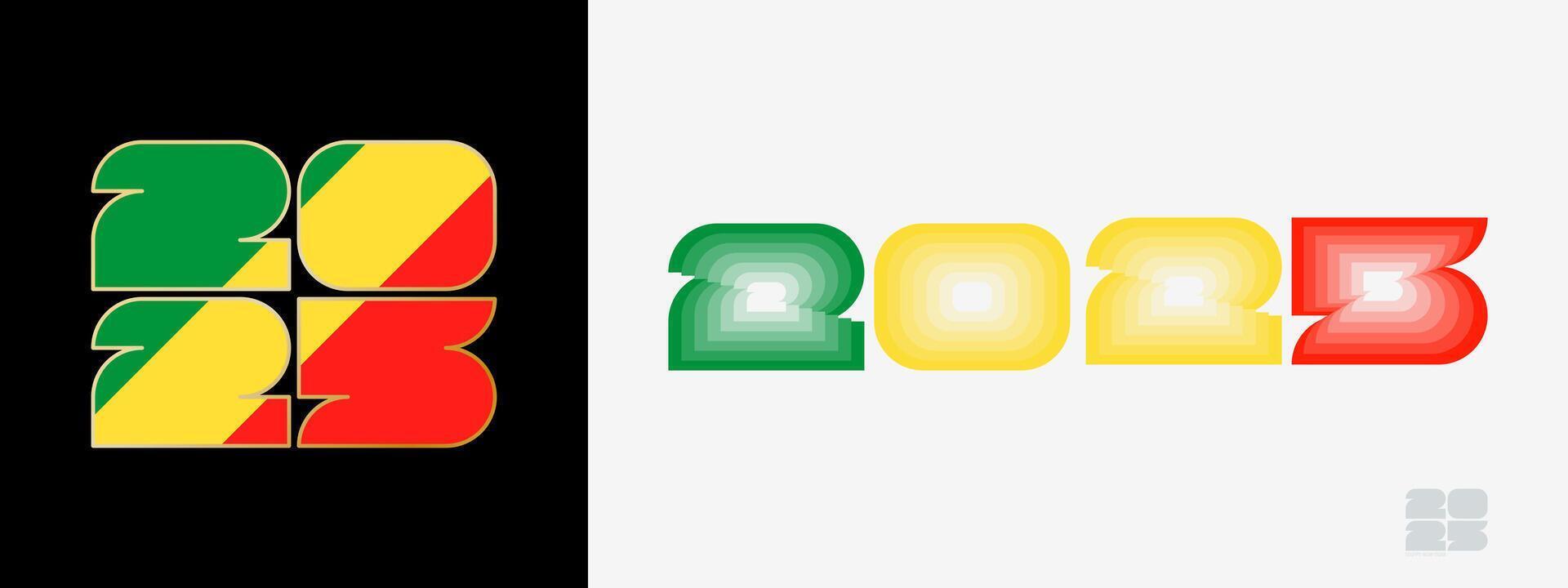Year 2025 with flag of Congo and in color palate of Congo flag. Happy New Year 2025 in two different style. vector