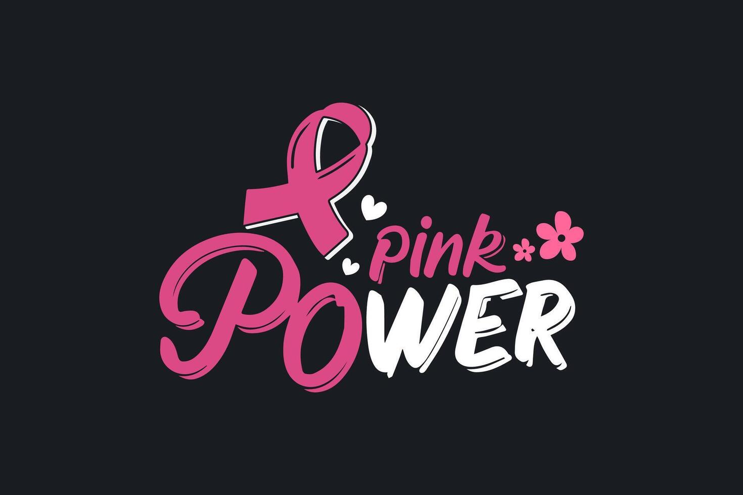 Pink power, Breast Cancer Typography T shirt design vector