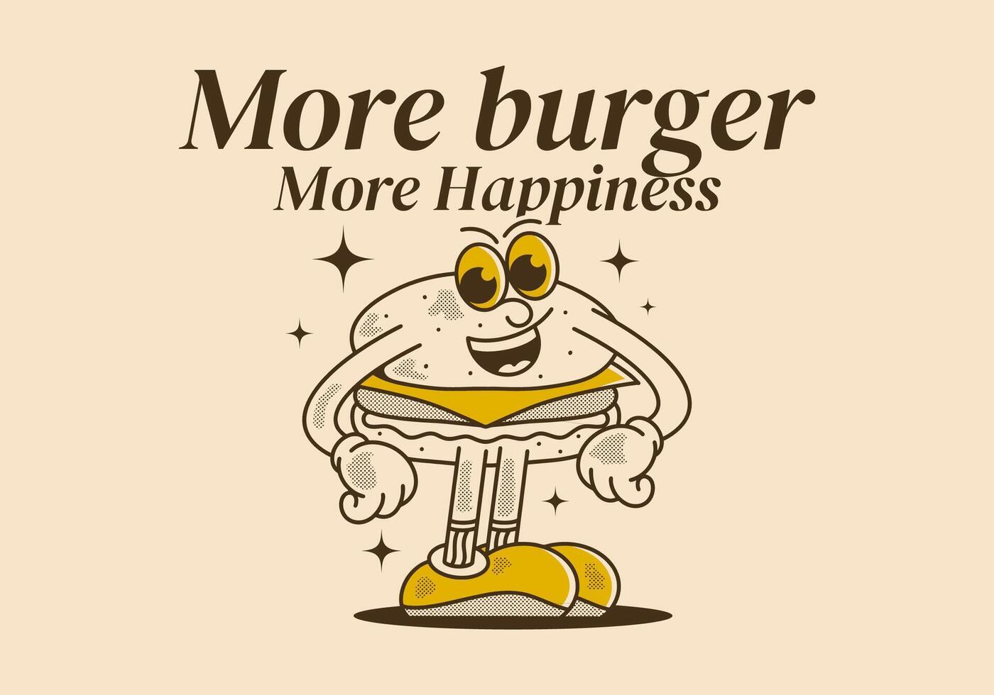 More burger more happiness. Standing burger character in happy face good for t-shirt print vector