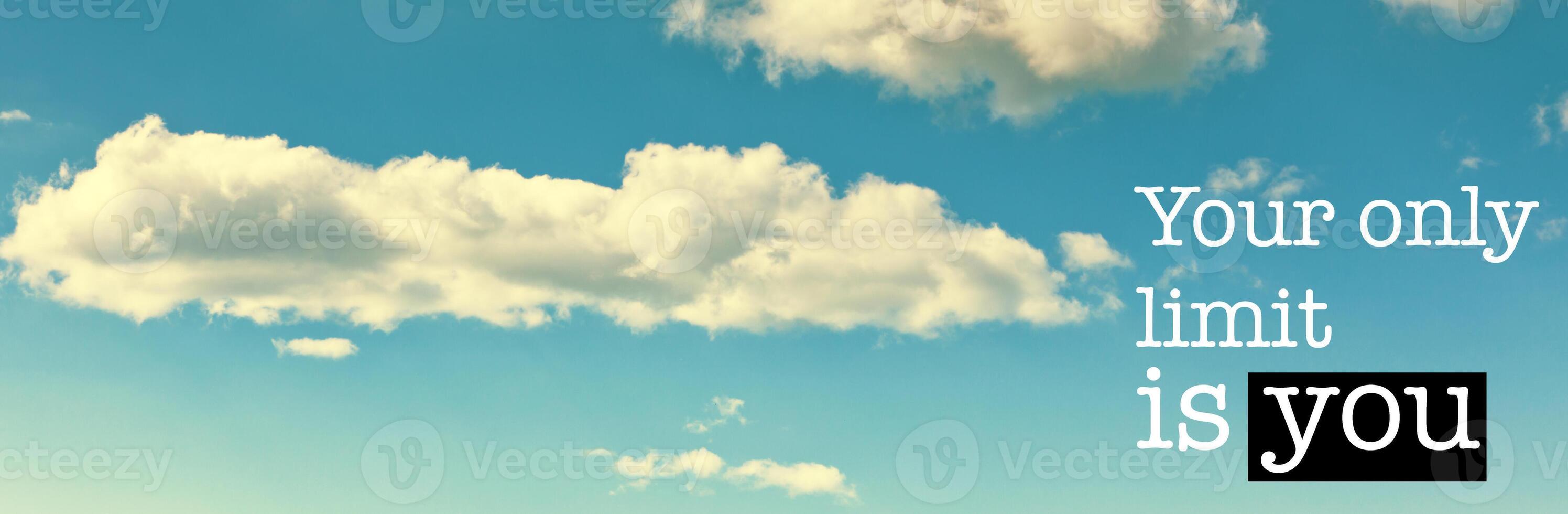 Your only limit is you blue sky background photo