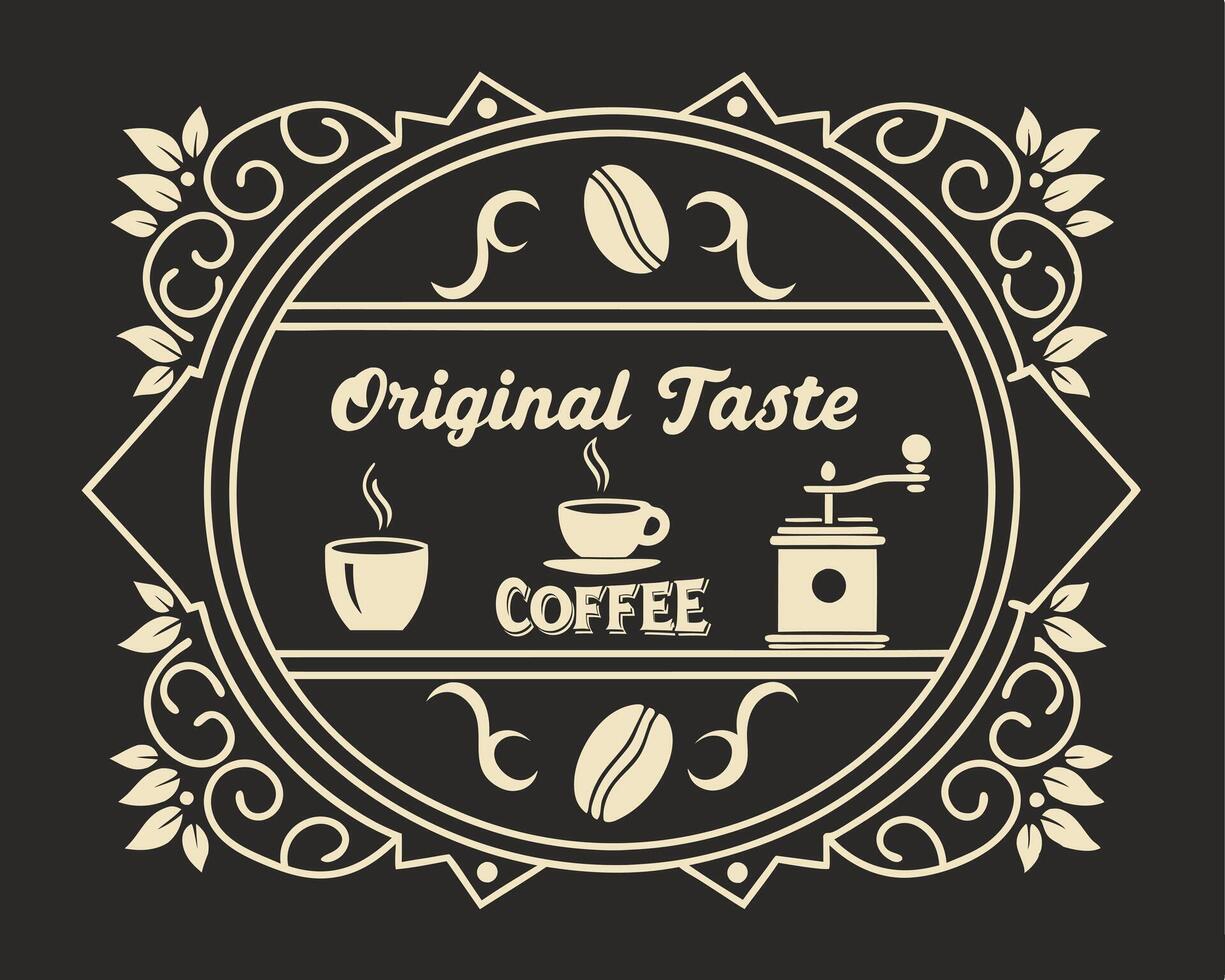 Original taste coffee label illustration vector