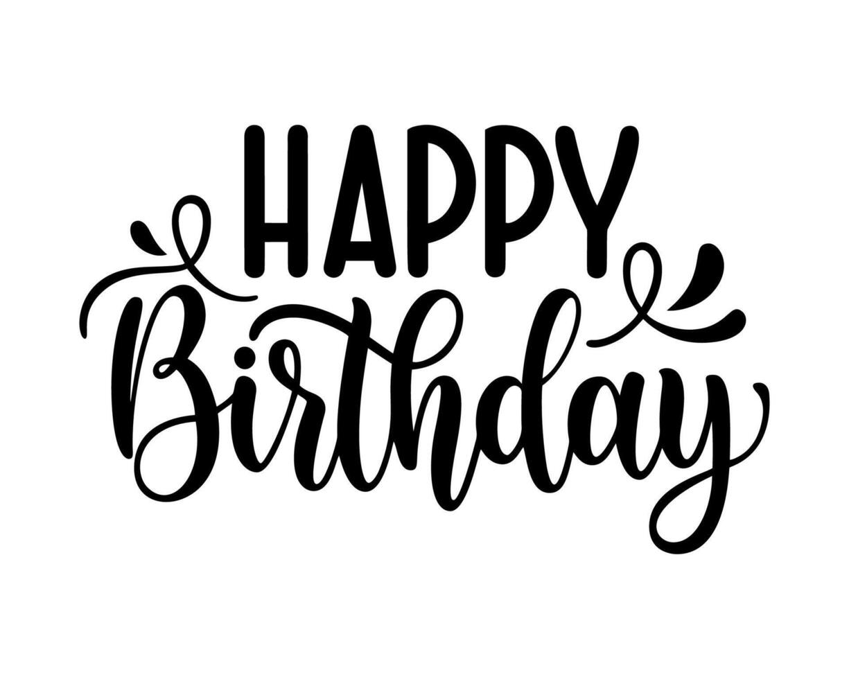 Happy birthday hand drawn calligraphy, modern handwritten brush lettering design, perfect for greeting cards, party invitations, banners, and decorations vector