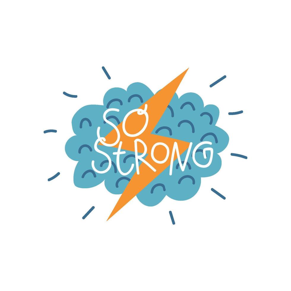 So Strong, Design Element with Cloud and Lightning Can Be Used For Greeting Card, Badge, Label, Invitation, Banner Illustration vector
