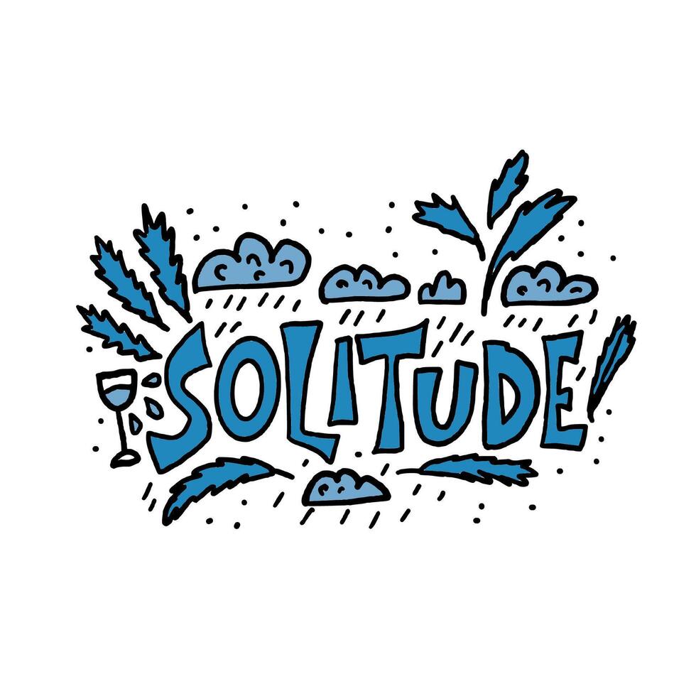 Solitude hand drawn lettering. concept. vector