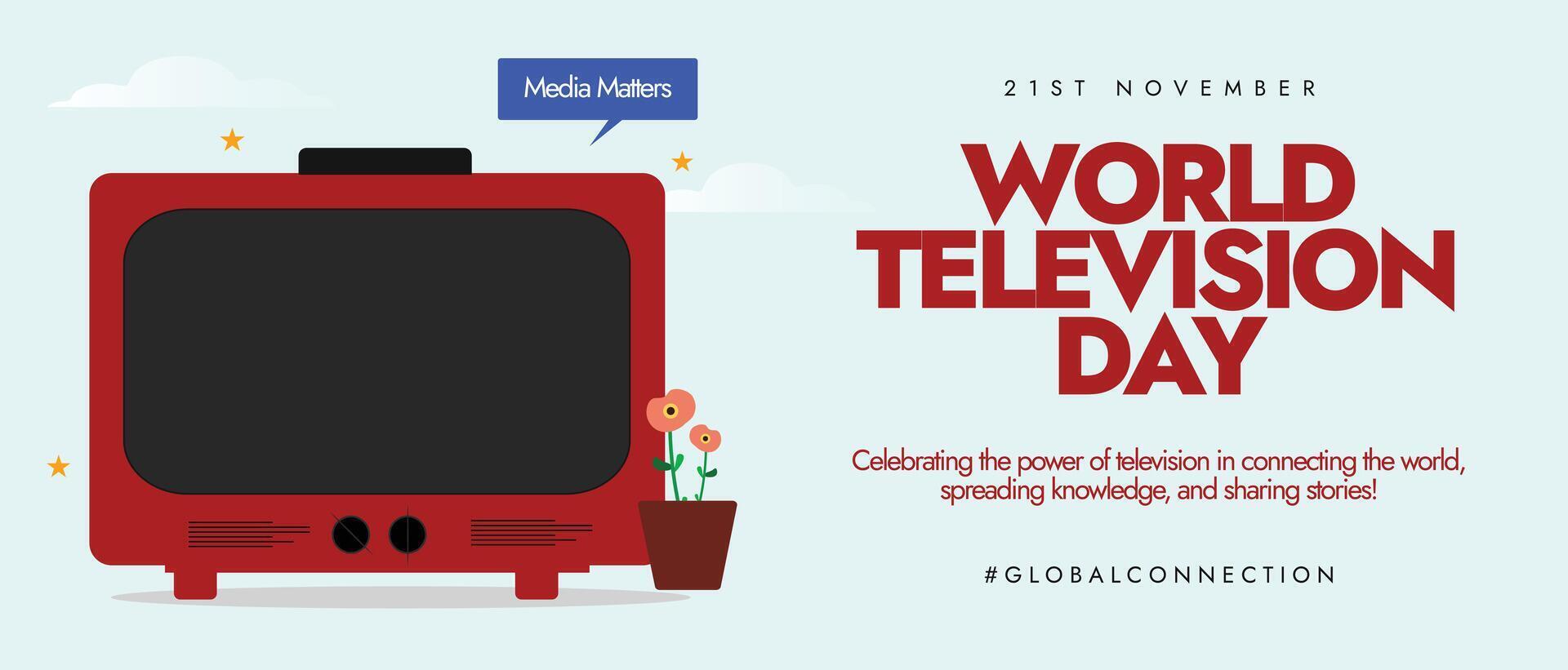 World Television Day, 21 November. TV day celebration banner with a TV screen. The day exhibit the power of TV in connecting the world. The icon displays the importance of media for the better world. vector
