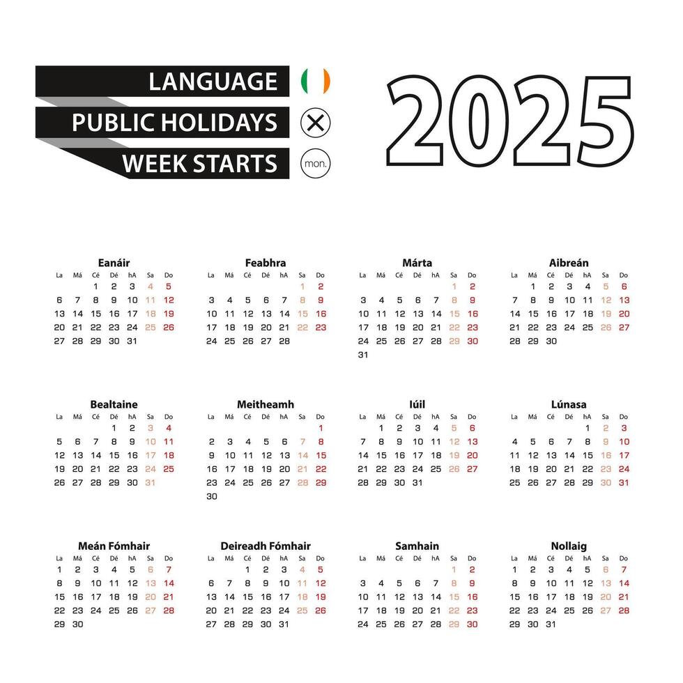 Calendar 2025 in Irish language, week starts on Monday. vector
