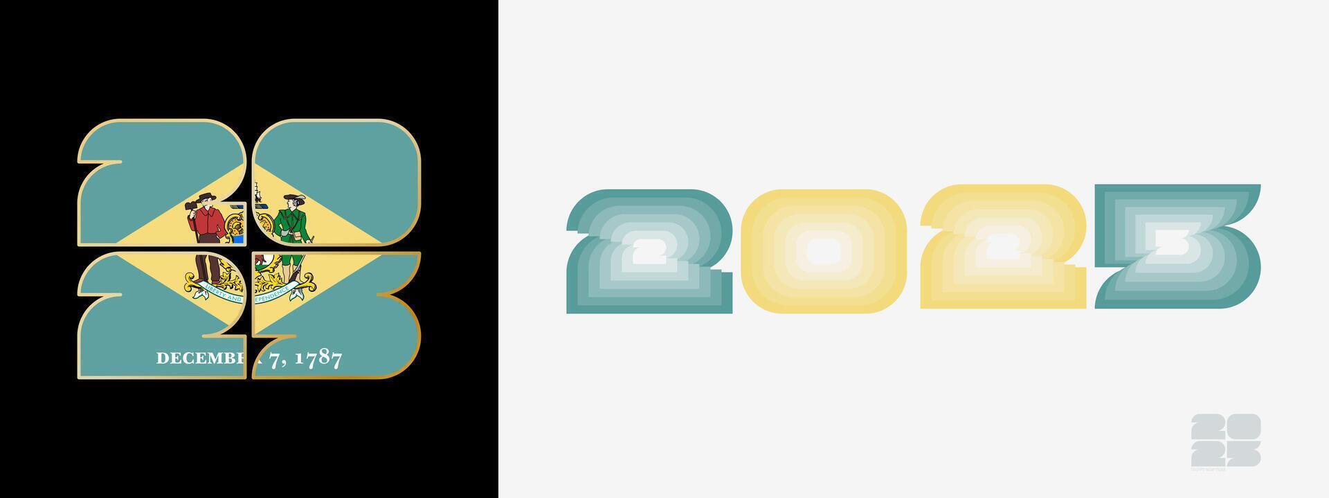 Year 2025 with flag of Delaware and in color palate of Delaware flag. Happy New Year 2025 in two different style. vector