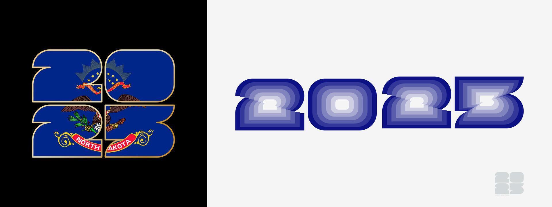 Year 2025 with flag of North Dakota and in color palate of North Dakota flag. Happy New Year 2025 in two different style. vector