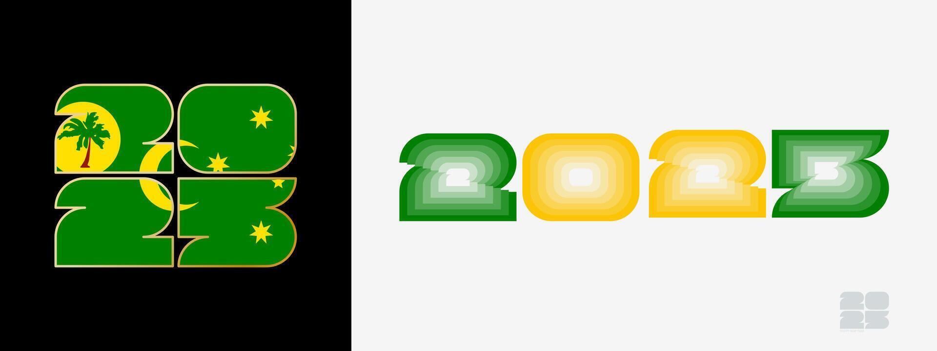 Year 2025 with flag of Cocos Islands and in color palate of Cocos Islands flag. Happy New Year 2025 in two different style. vector