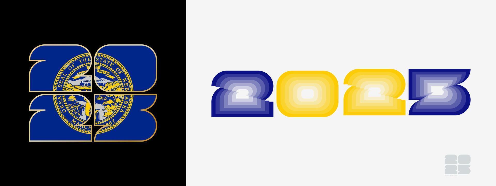 Year 2025 with flag of Nebraska and in color palate of Nebraska flag. Happy New Year 2025 in two different style. vector