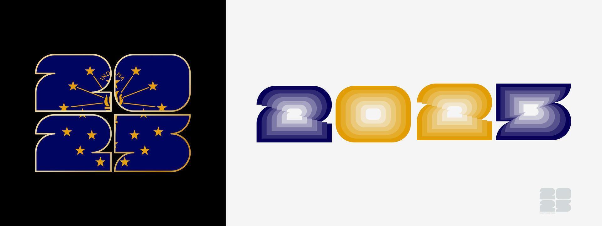 Year 2025 with flag of Indiana and in color palate of Indiana flag. Happy New Year 2025 in two different style. vector