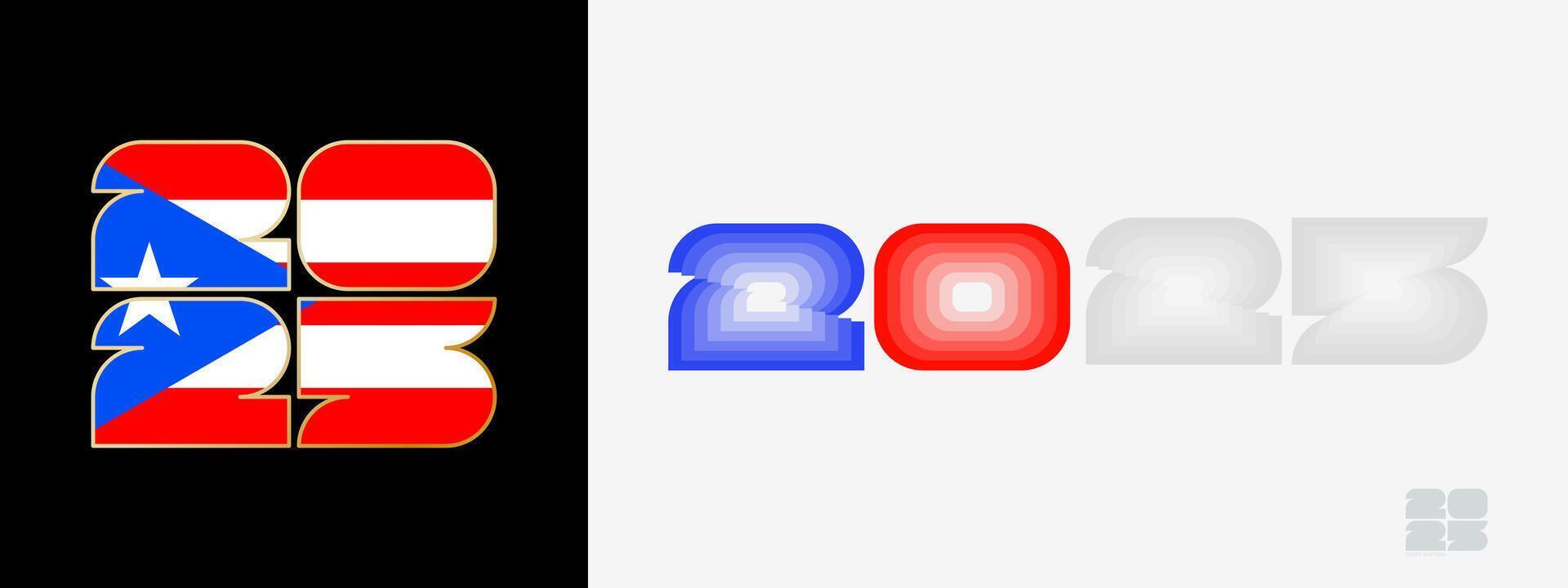 Year 2025 with flag of Puerto Rico and in color palate of Puerto Rico flag. Happy New Year 2025 in two different style. vector