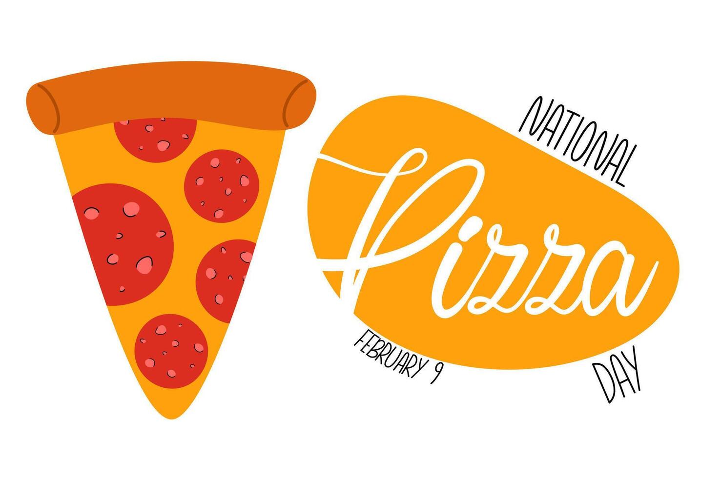 National Pizza Day poster. February 9. Banner design template with hand drawn pizza slice and text vector