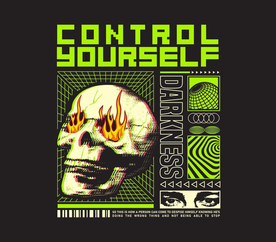 control yourself slogan with fire coming from the eyes of a skull. illustration design for fashion, streetwear, graphics, t shirt prints. vector