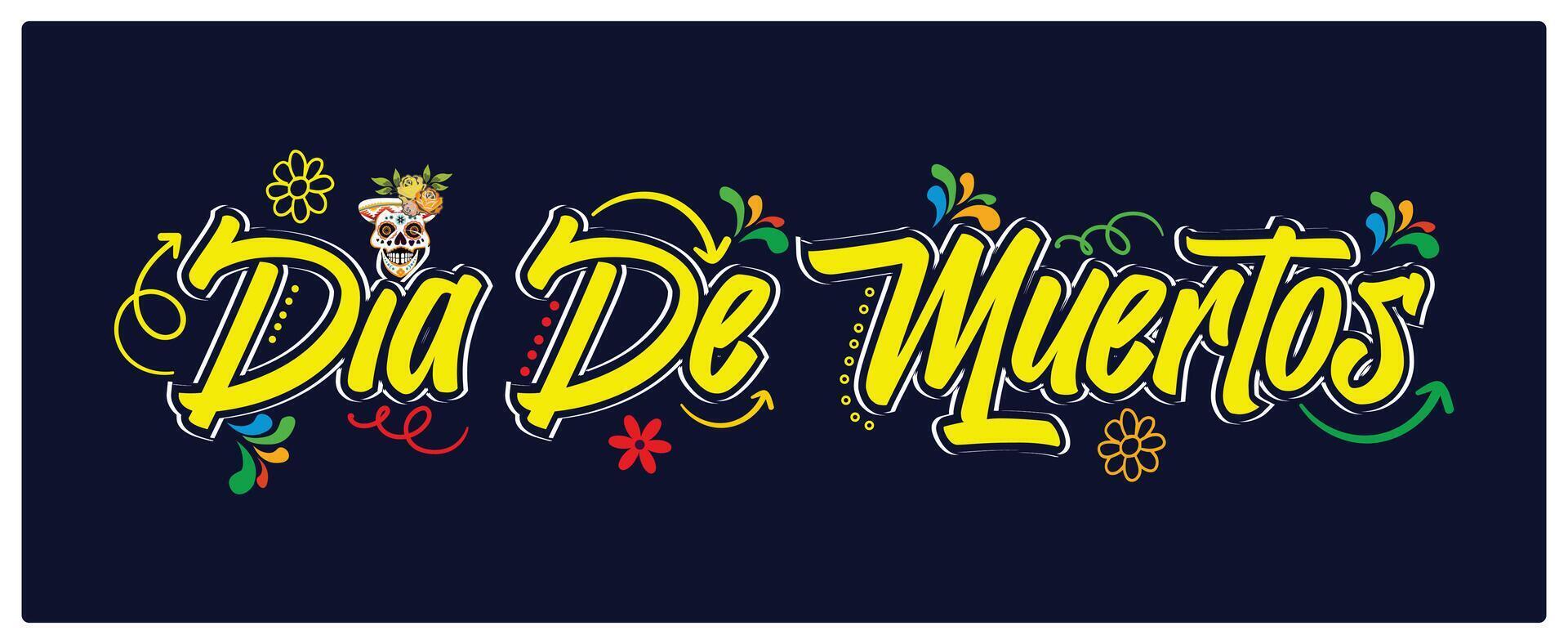 Day of the Dead texts in Spanish. Traditional holiday with colorful flowers. Day of The Dead concept. Flat illustration. vector