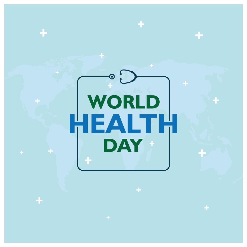 World Health Day text with a stethoscope. Commemorating World Health Day April 7. World health day concept. Flat illustration. vector