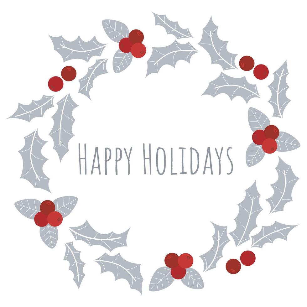 Holidays Card with wreath of silver holly leaves and berries vector