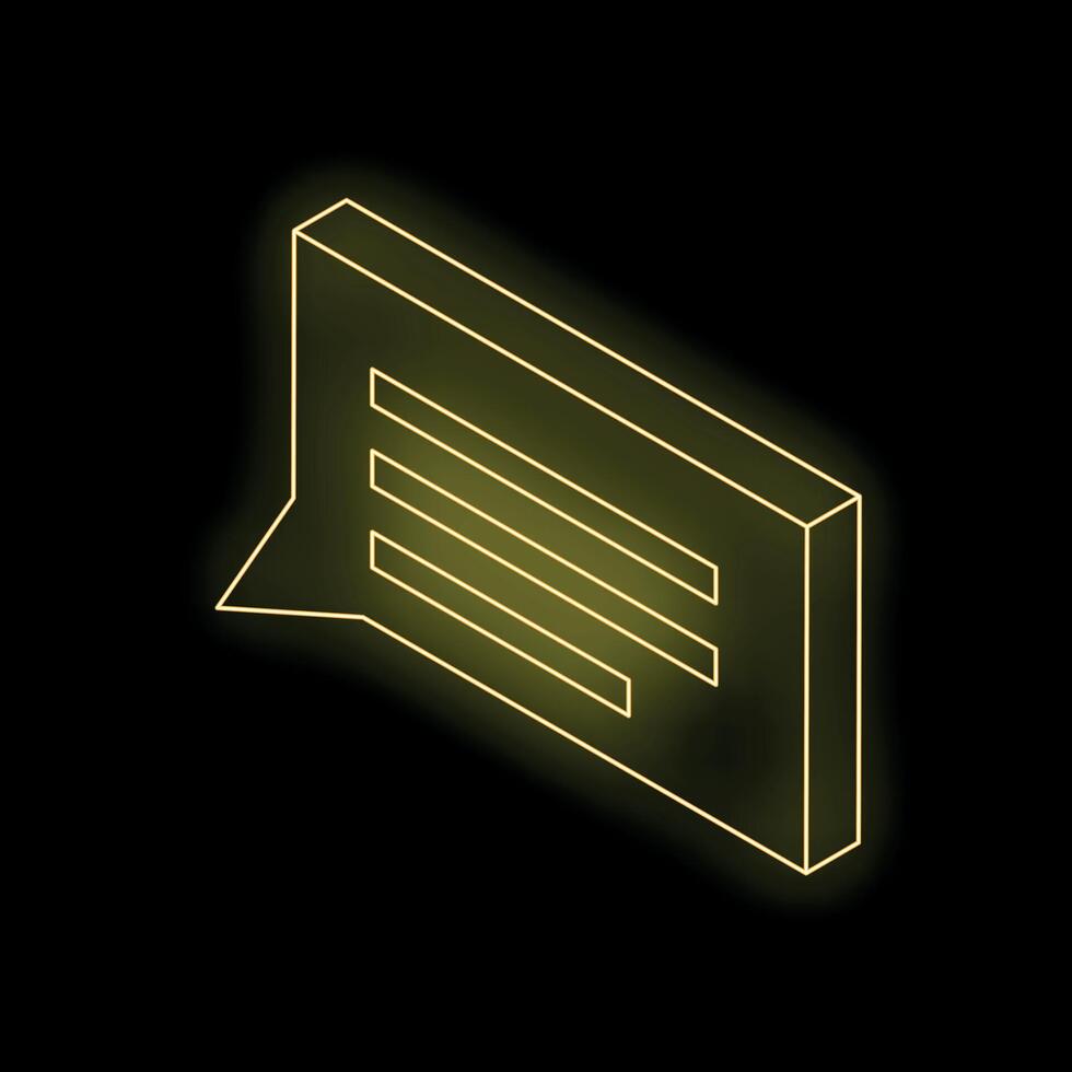 Neon yellow chat bubble showing text isometric view on black background vector