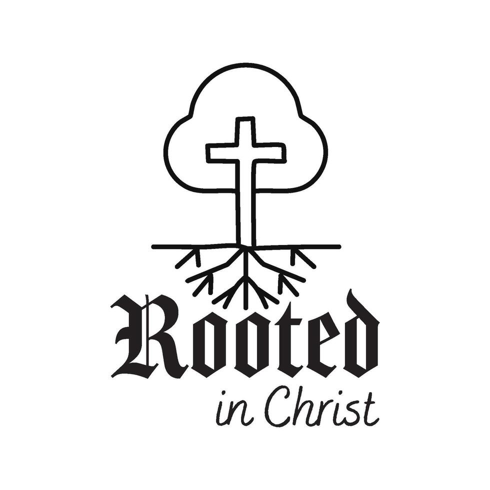 Rooted In Christ, Biblical Phrase, Christian typography for banner, poster, photo overlay, apparel design vector