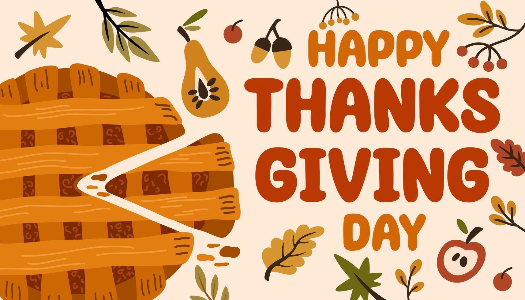 Happy Thanksgiving Greeting card banner template with handwritten with elegant calligraphic script, traditional holiday pie, fallen leaves, berries, acorns. illustration. vector