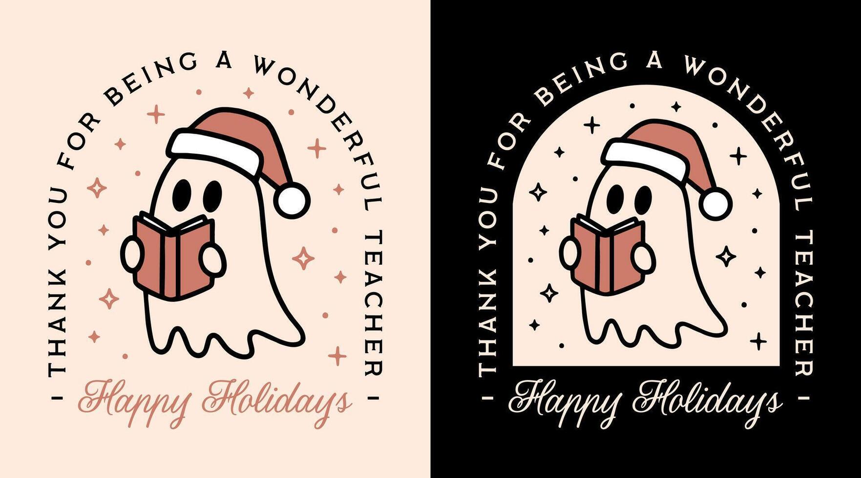 Thank you for being a wonderful teacher happy holidays Christmas Thanksgiving card teachers appreciation gift quotes cute Santa ghost retro aesthetic illustration cut file vector