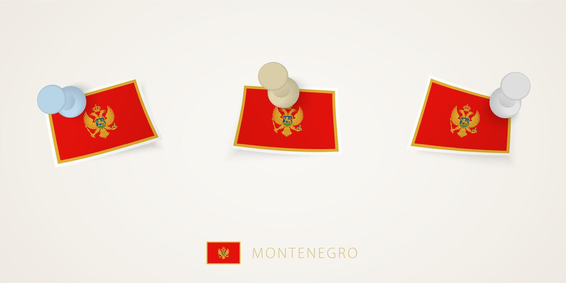 Pinned flag of Montenegro in different shapes with twisted corners. pushpins top view. vector