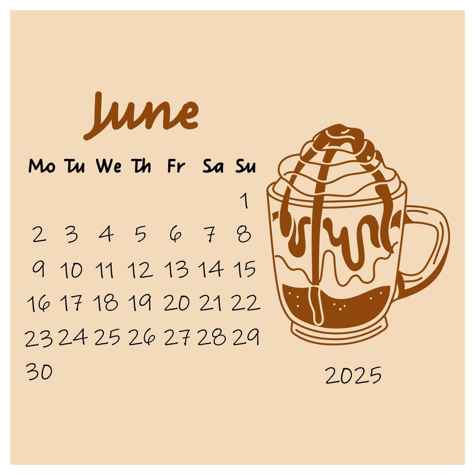 design of the June calendar for 2025 with a mug of ice latte with caramel and whipped cream. summer month. painted calendar planner in a minimalistic style, an annual organizer. Numbers for every day vector