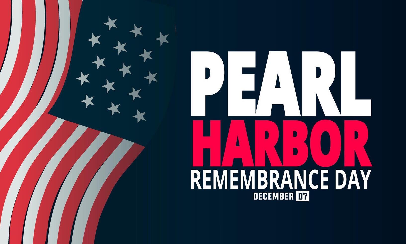 Pearl Harbor Remembrance day illustration. Suitable for greeting card, poster and banner vector