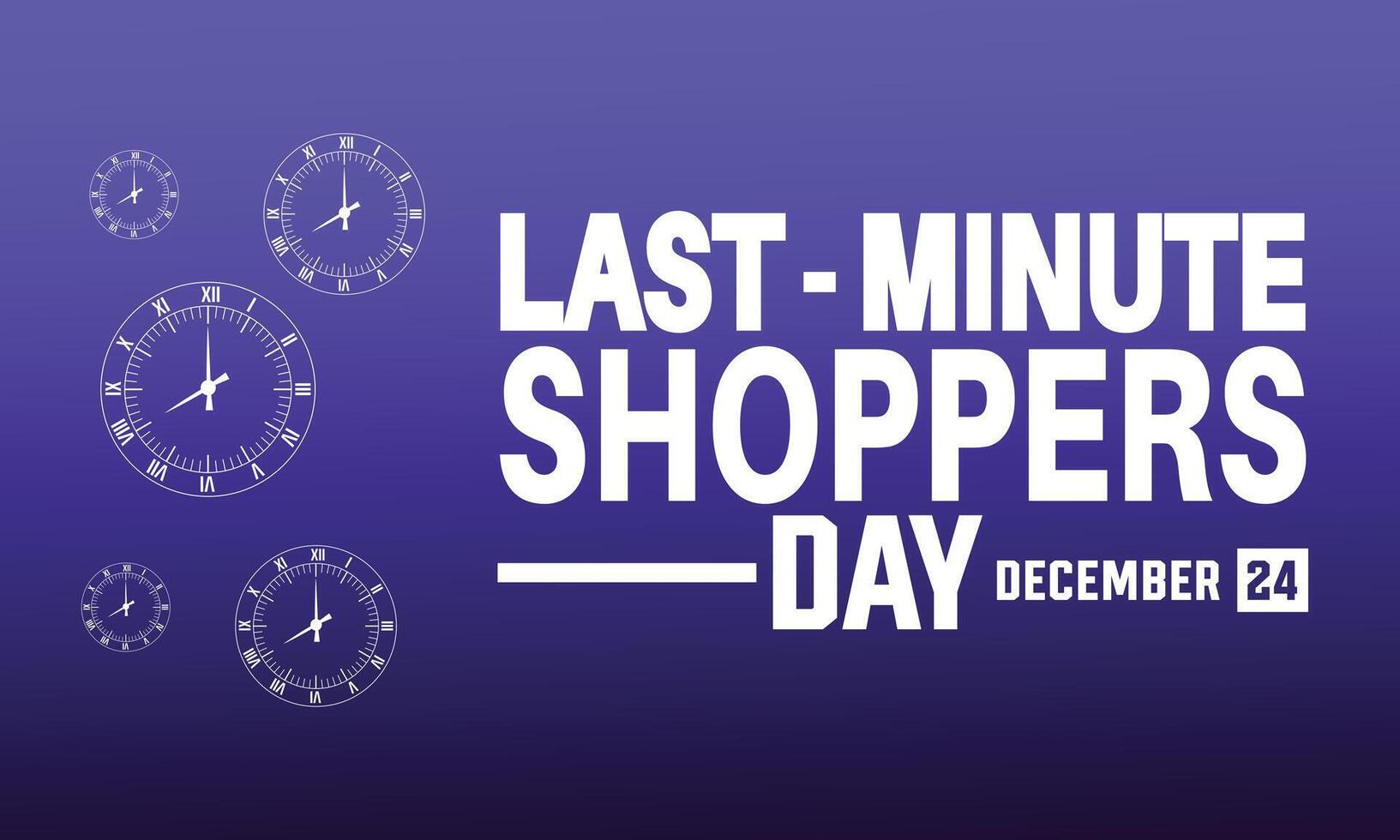 Last Minute Shoppers Day.Holiday concept. suitable for placard, background,Greeting Card, Poster design template with text inscription, standard Social Media Post. vector