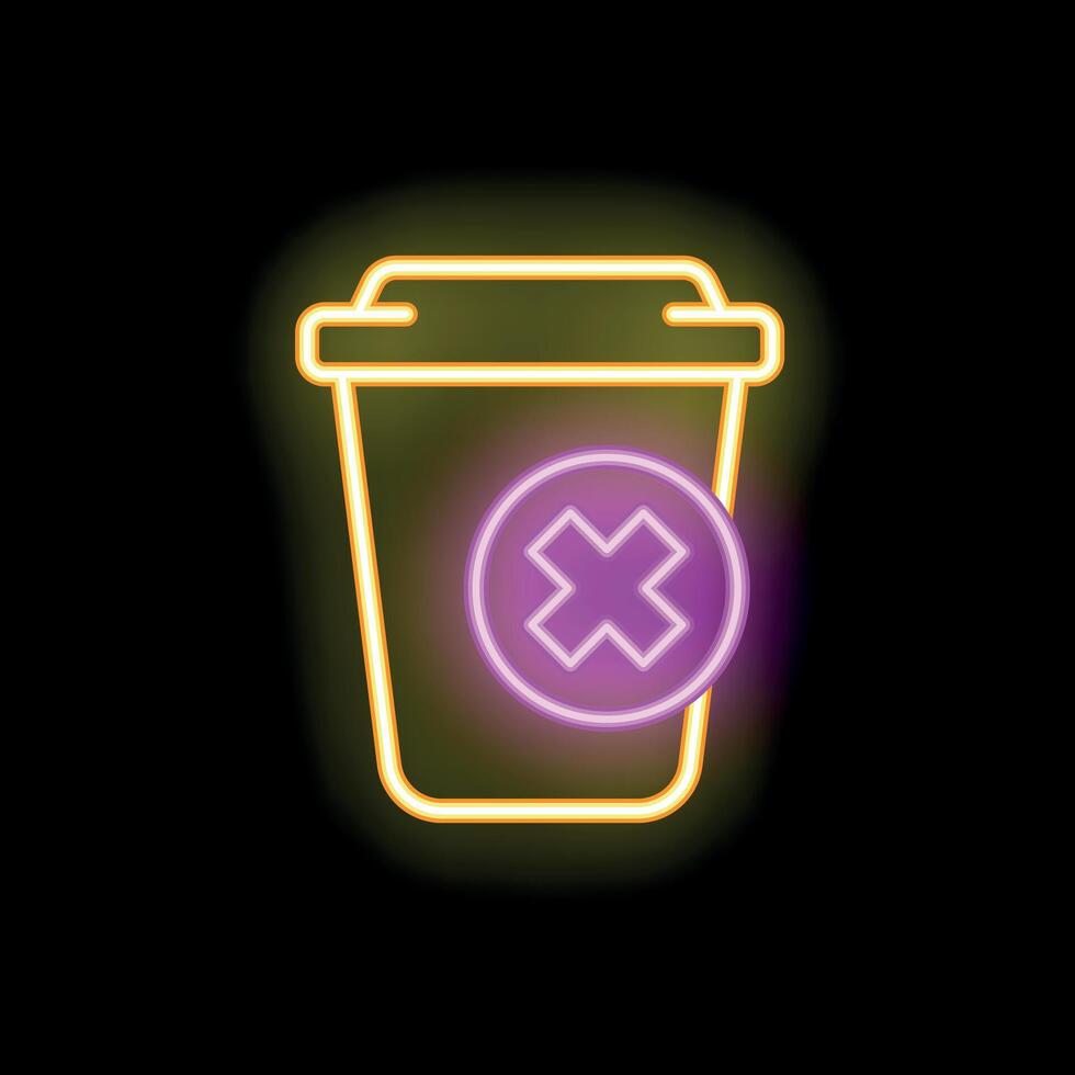 Neon sign showing disposable coffee cup with cross mark on black background vector