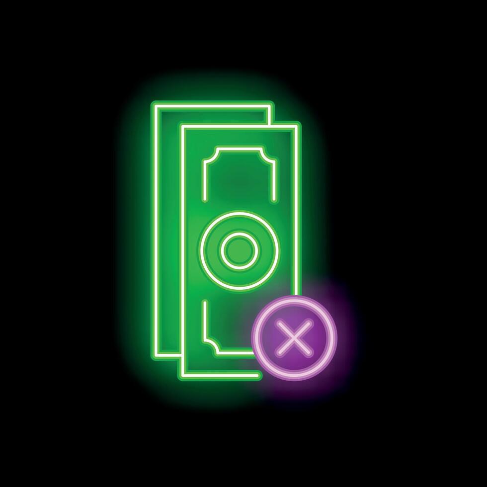 Neon sign representing money being rejected with a cross symbol vector