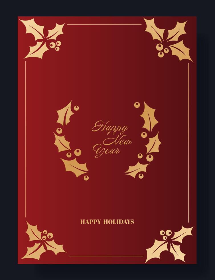 New Year greeting card with Happy New Year text. Red background decorated with gold holly leaves and berries arranged in corners and a wreath. Elegant, festive, seasonal winter holiday design vector