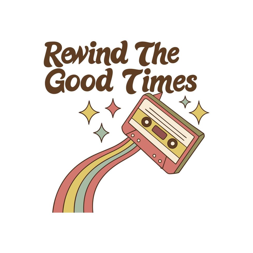 Rewind the good times t shirt design template vector