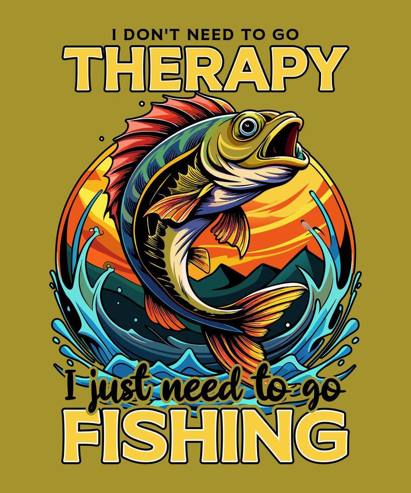 I don't need to go to therapy, i just need to go fishing vector