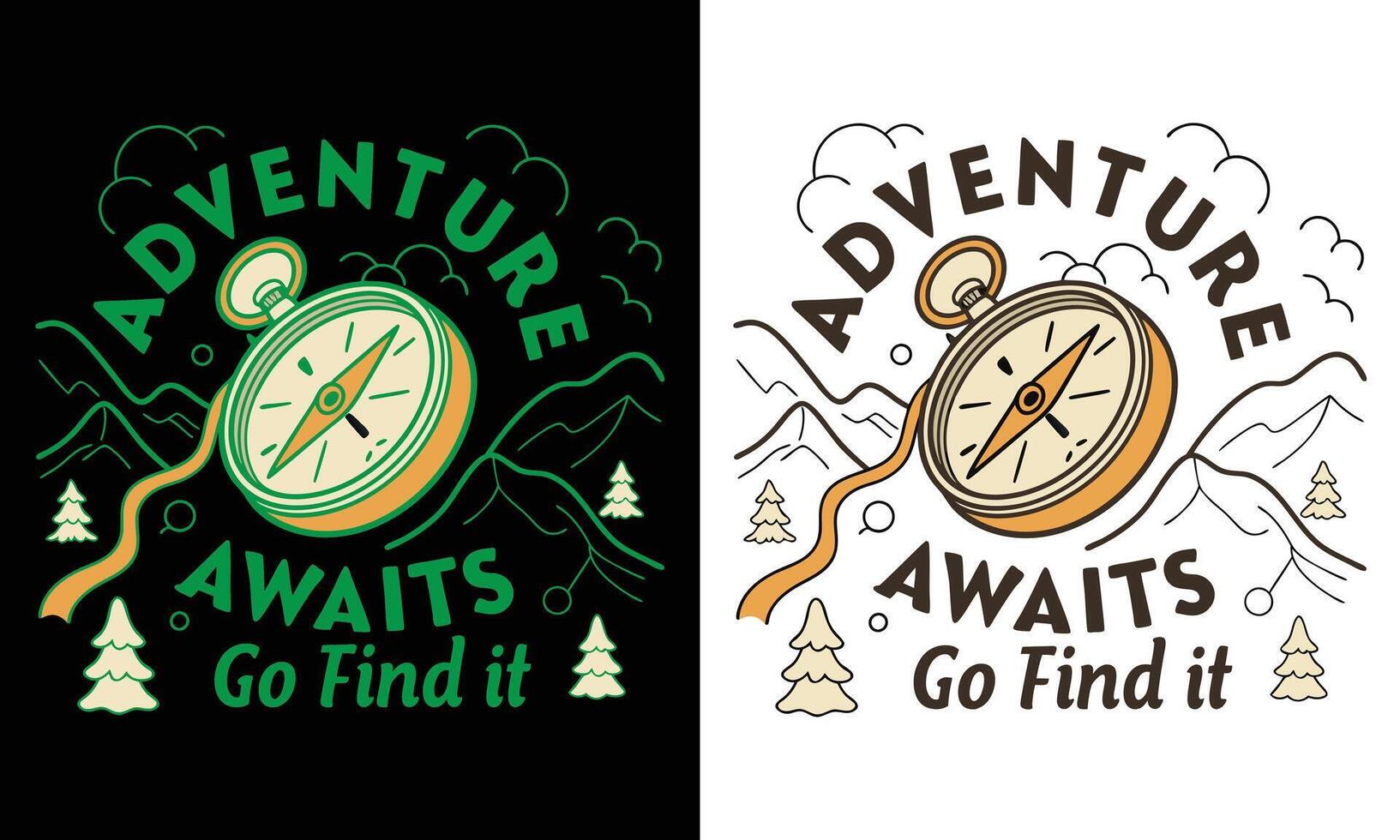Two t - shirts with the words adventure awaits and find it vector
