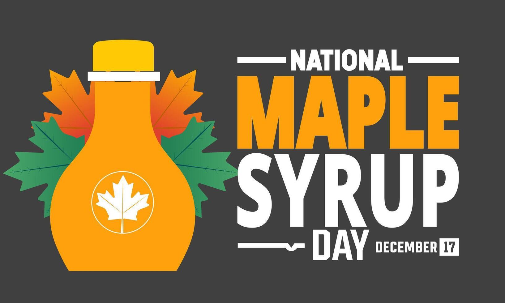 National Maple Syrup Day illustration. December 17. Holiday concept. Template for background vector