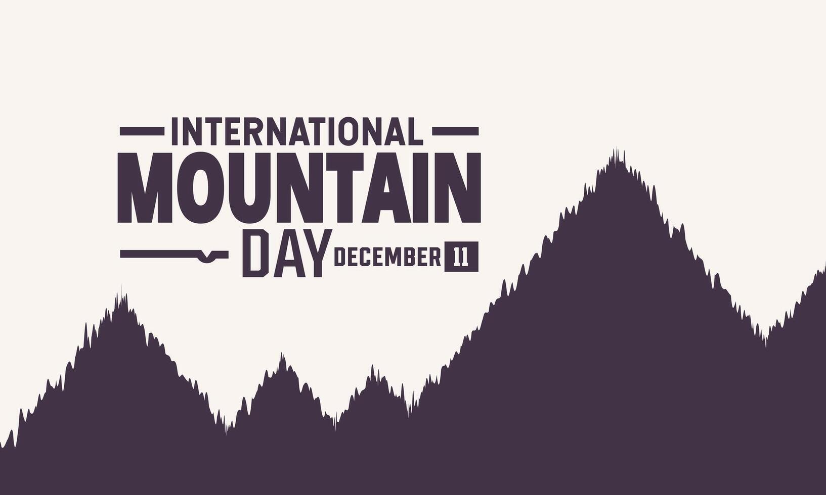 Landscape mountain silhouette for International Mountain Day. Holiday concept. suitable for placard, background, Greeting Card, Poster design template with text inscription vector