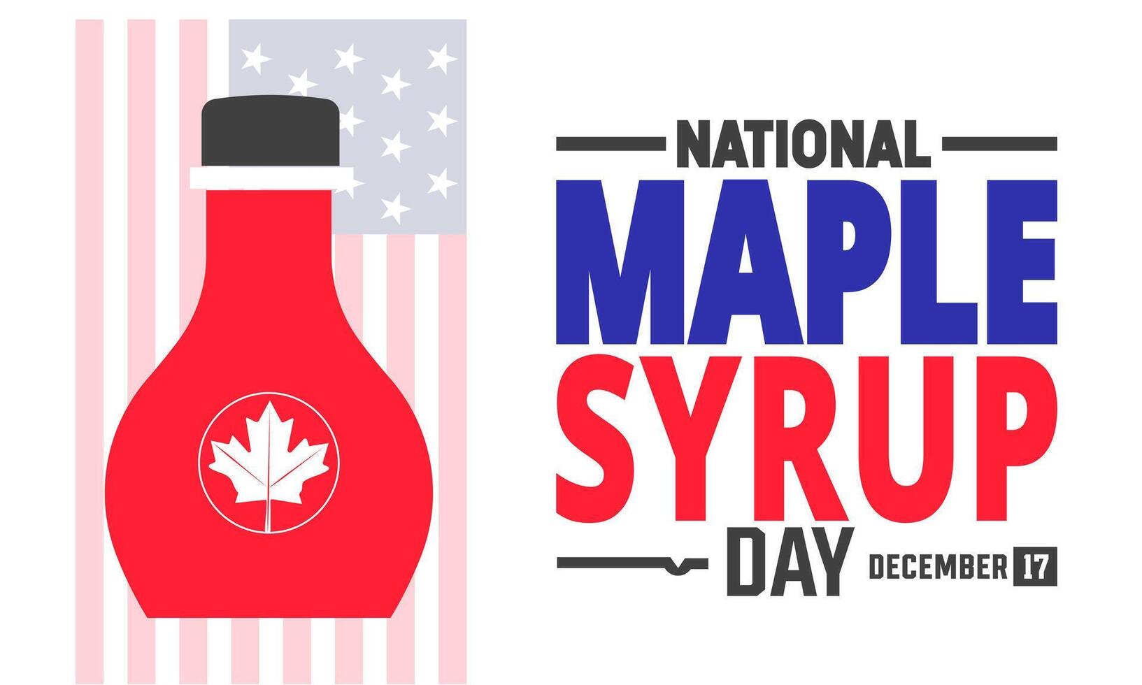 December is National Maple Syrup Day with American Flag vector
