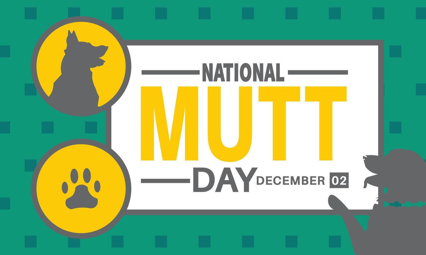 Happy National Mutt Day. Holiday concept. Template for background, banner, card, poster with text inscription. EPS10 illustration vector