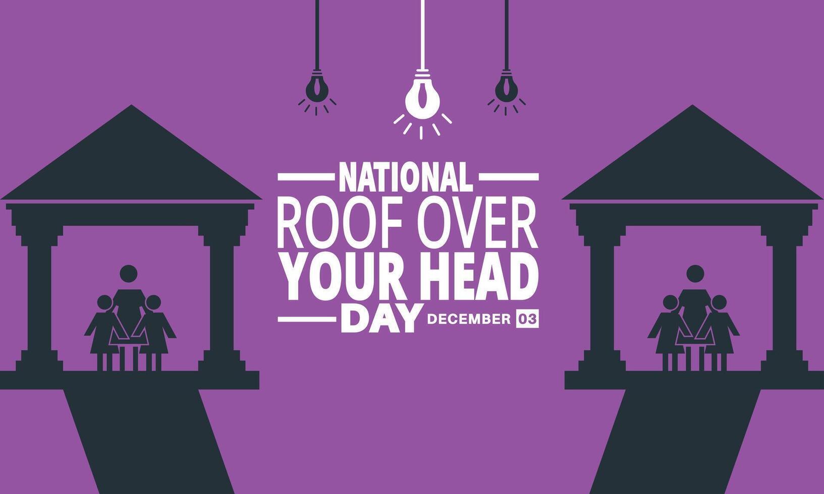 National Roof Over Your Head Day. December 3. Holiday concept. Template for background, banner, card, poster with text inscription. EPS10 vector