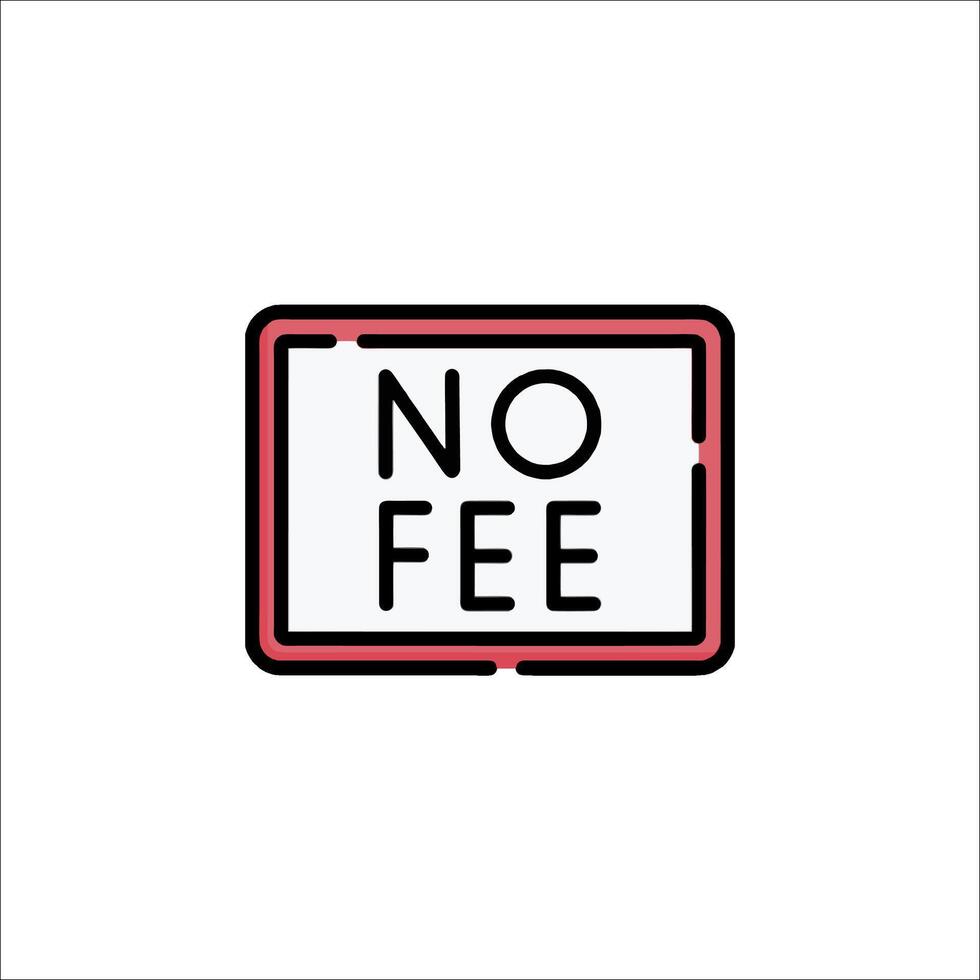 No fee sign on white background vector