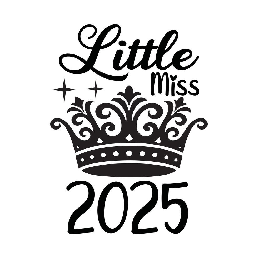 Little Miss 2025 Typography Clipart Typography Design , Happy New Year 2025 Clipart illustration vector