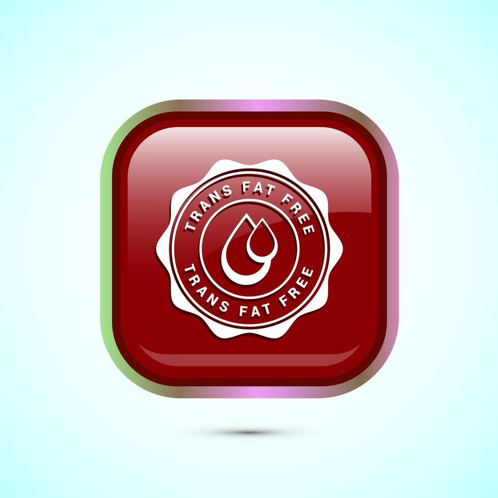 Trans fat free icon design illustration, Zero trans fat icon for healthy concept, Red Color Square Button Design vector
