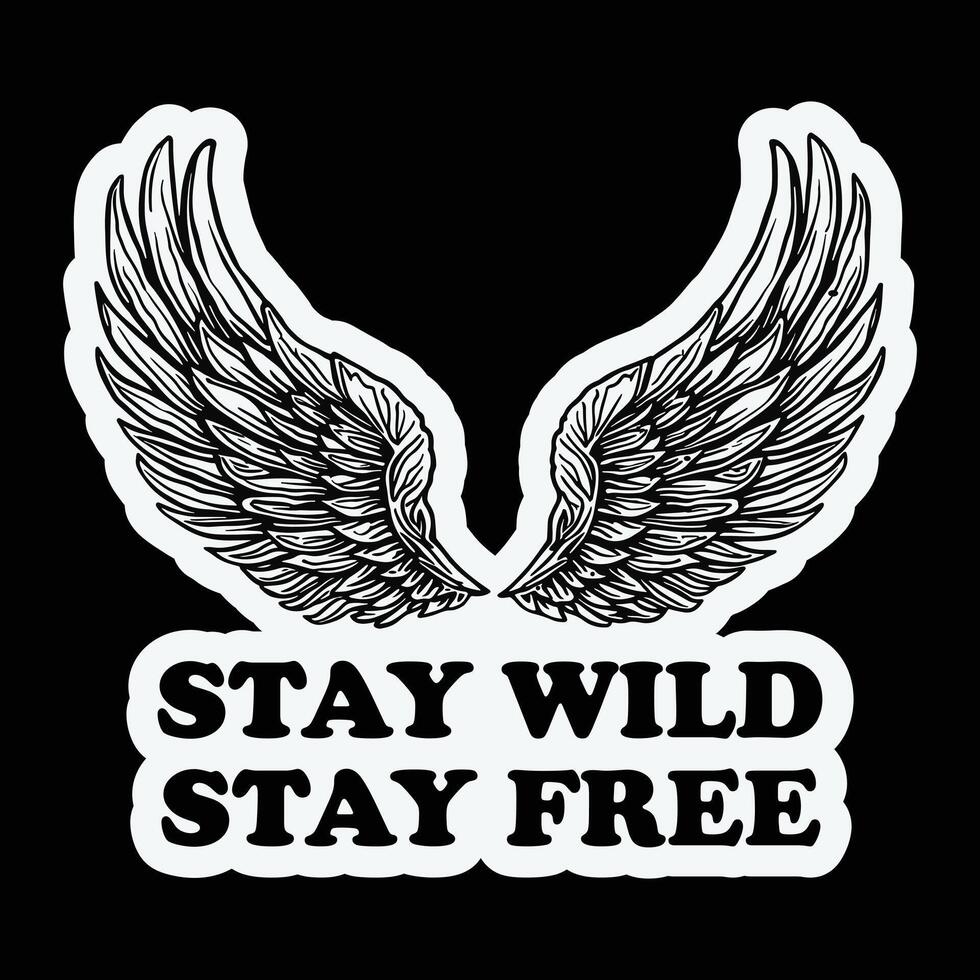 Stay Wild Stay Free vintage t-shirt design template vector