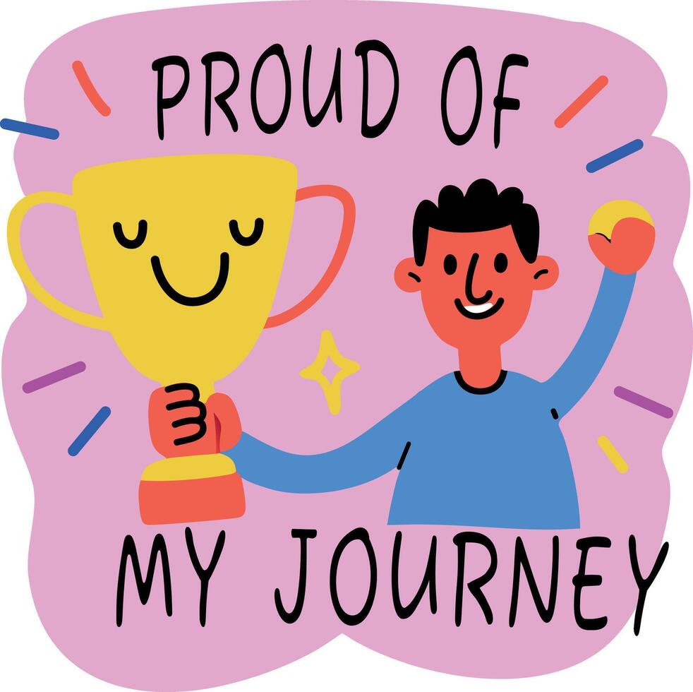 Person holding trophy with text proud of my journey, self pride concept flat sticker vector