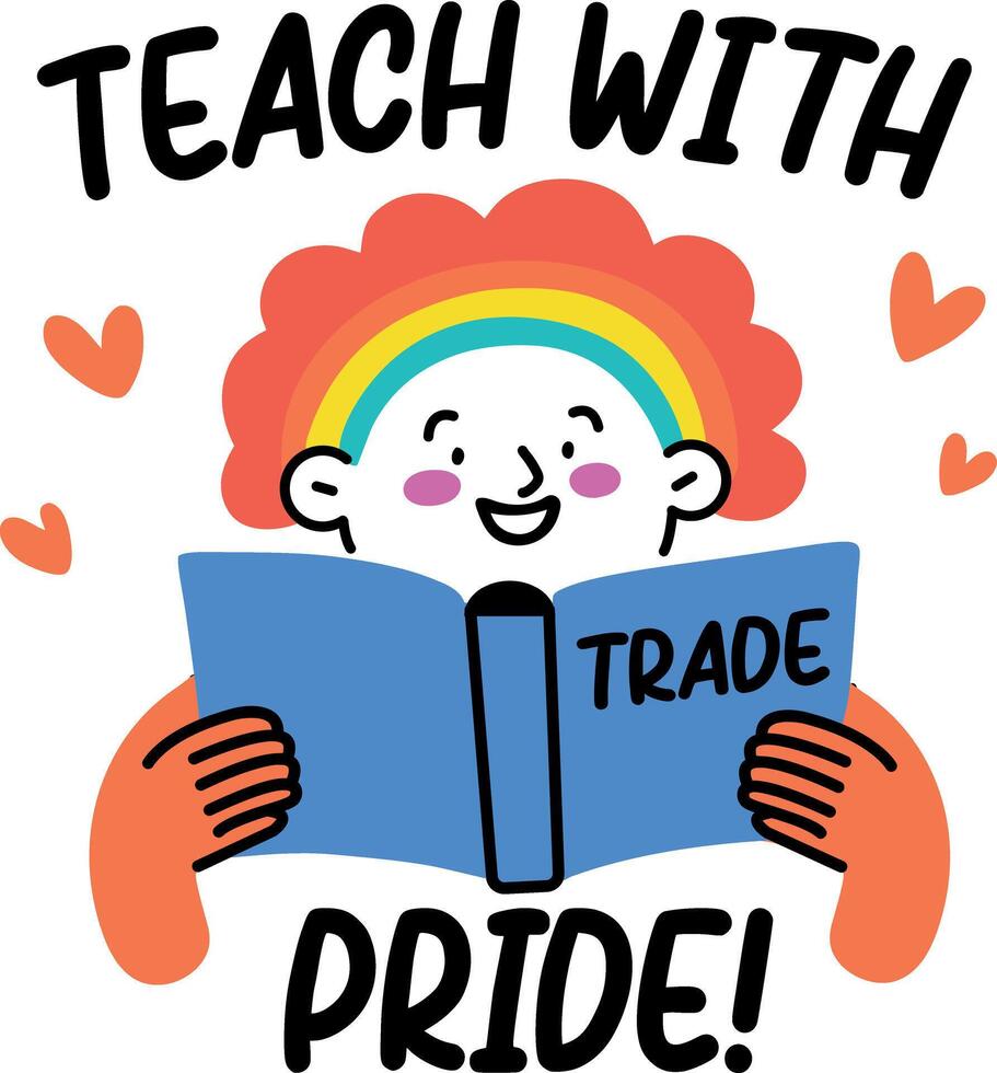 Flat sticker of a person with rainbow hair reading book with text teach with pride vector