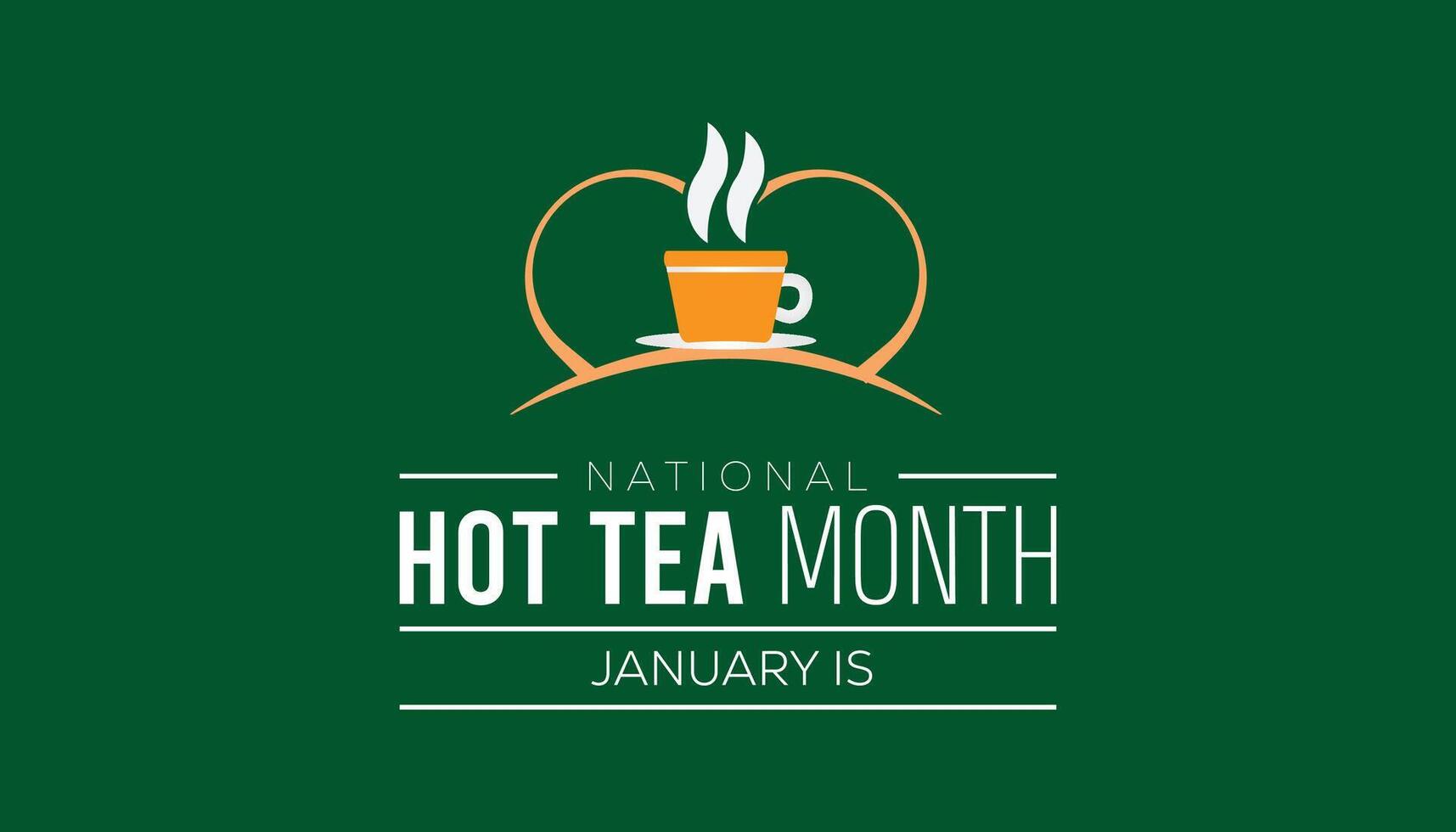 National Hot Tea Month observed each year during January. Food and Drink Awareness concept. template for banner, greeting card, poster with background. vector