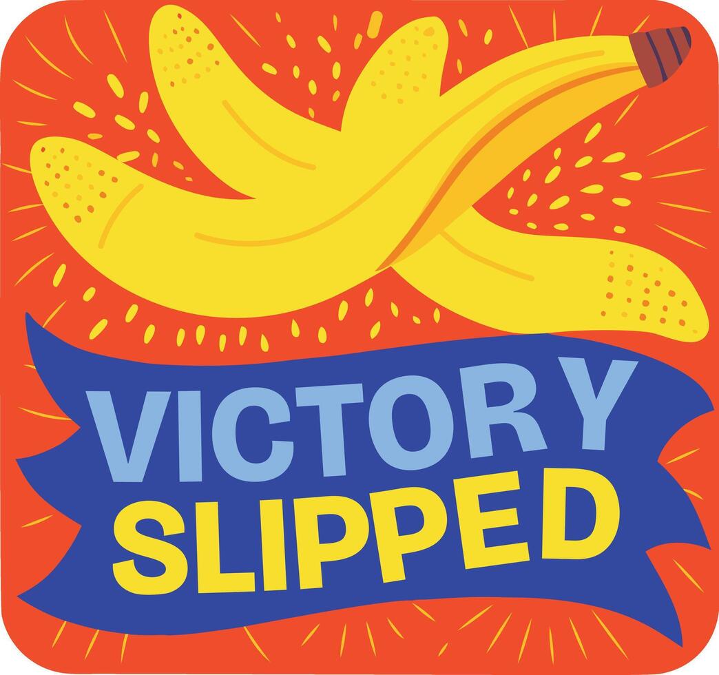 Victory slipped typography with a banana peel sticker in flat style vector