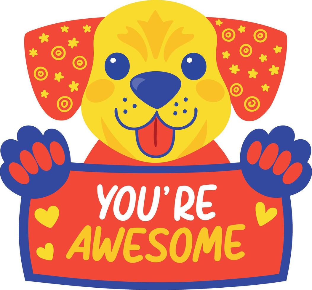 Flat sticker of a cute puppy with you are awesome text vector