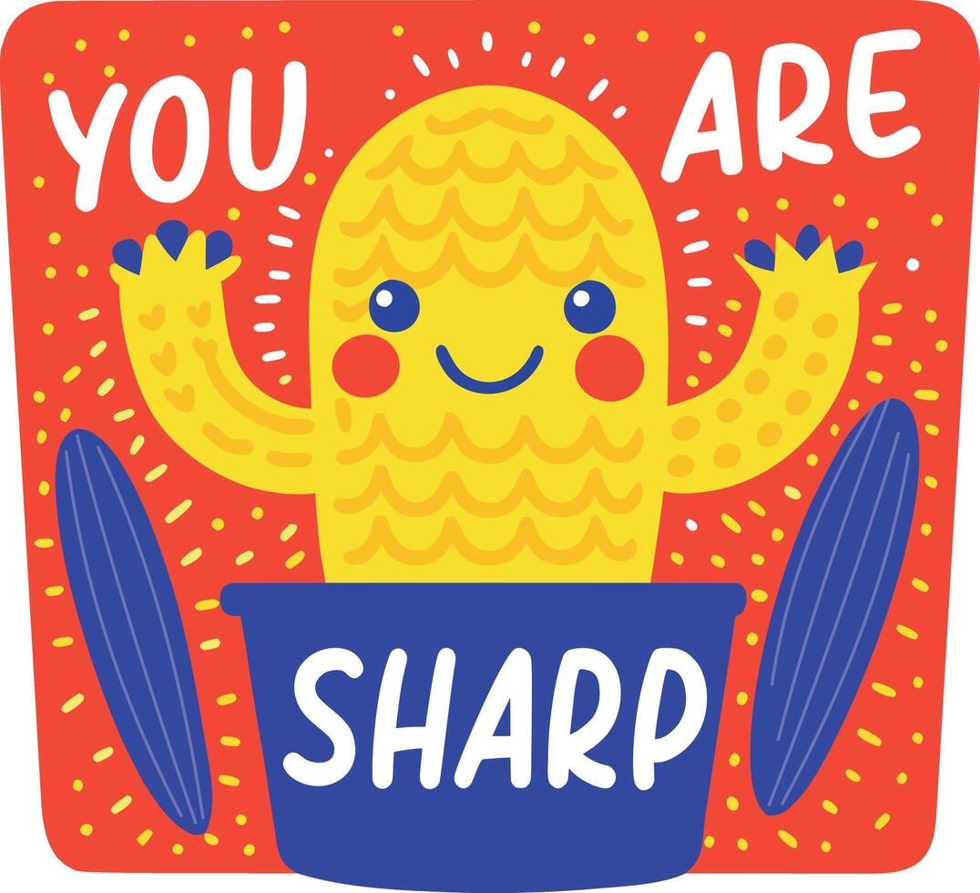 A flat sticker of a cheering cartoon with you are sharp phrase vector